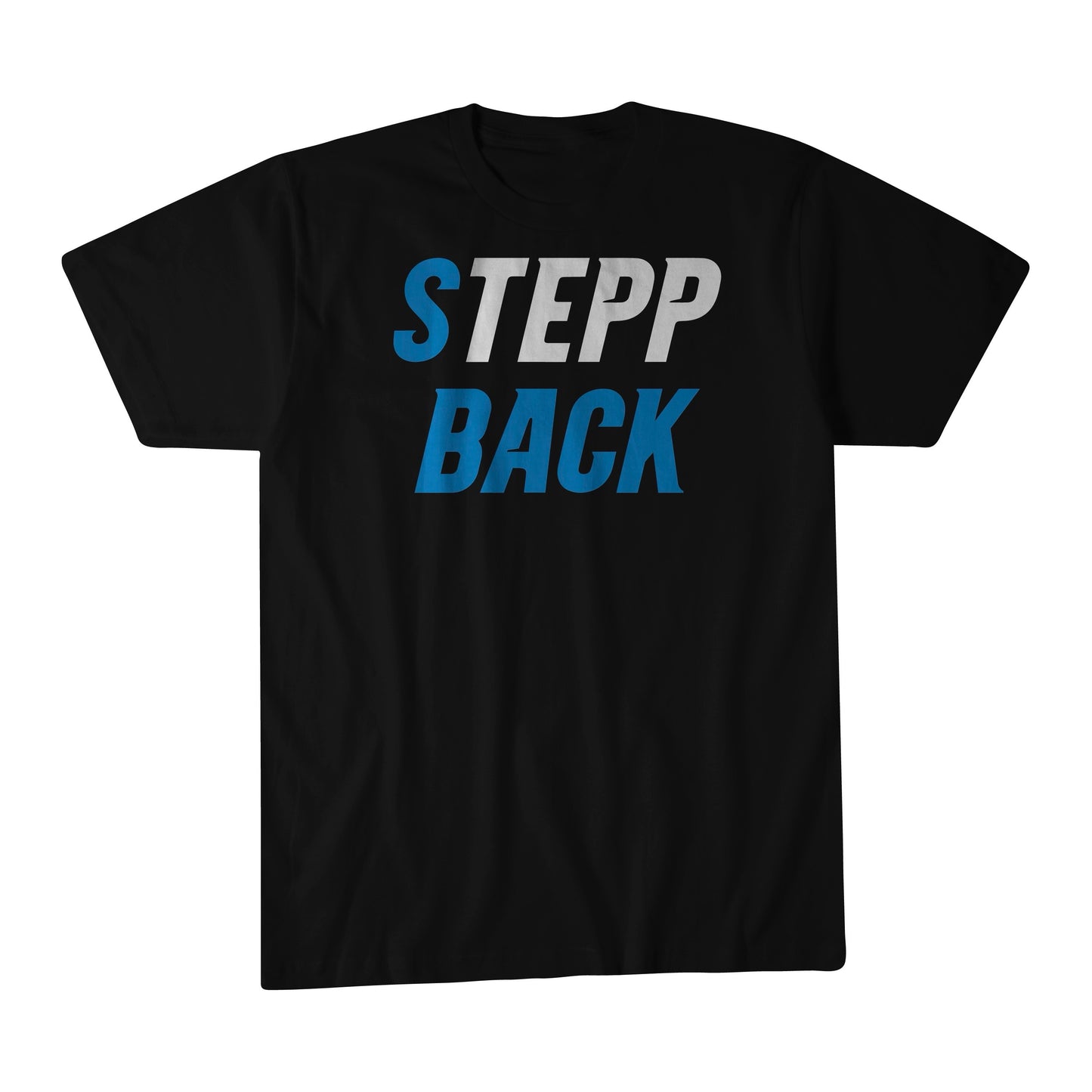 Stepp Back T-Shirt